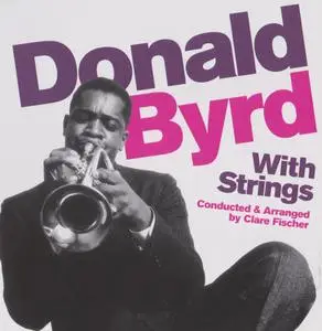 Donald Byrd - Donald Byrd with Strings (1959) {Phoenix Records 131583 rel 2013}