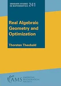 Real Algebraic Geometry and Optimization