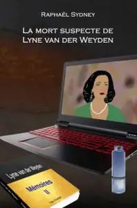 Raphaël Sydney, "La mort suspecte de Lyne van der Weyden"