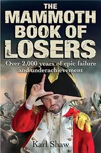 The mammoth book of losers