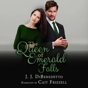 «The Queen of Emerald Falls» by J.J. DiBenedetto