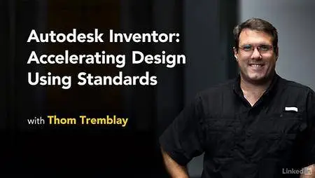Lynda - Autodesk Inventor: Accelerating Design Using Standards