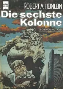 Robert A. Heinlein "Die Sechste Kolonne"