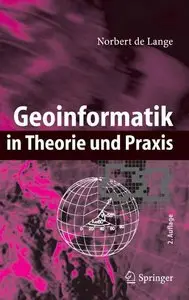 Geoinformatik: in Theorie und Praxis