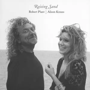 Robert Plant & Alison Krauss - Raising Sand (2007) [Official Digital Download 24bit/96kHz]