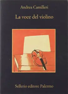 Camilleri Andrea - Montalbano 4 - La voce del violino