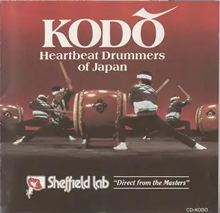 Kodō ‎– Heartbeat Drummers Of Japan (1985, Sheffield Lab CD-KODO)