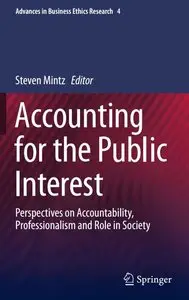Accounting for the Public Interest: Perspectives on Accountability, Professionalism and Role in Society