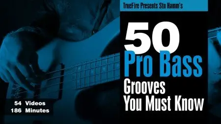 Truefire - Stu Hamm's 50 Pro Bass Grooves