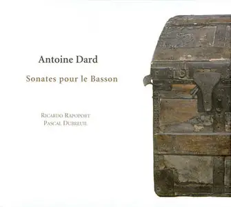 Antoine Dard (1715-1784) - Rapoport / Dubreuil - Sonates pour le Basson (2007) {Repost}
