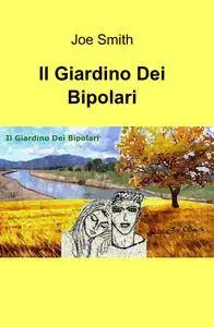 Il Giardino Dei Bipolari