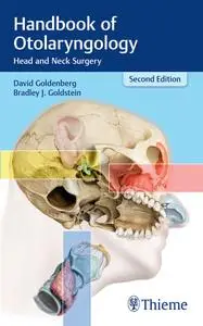 Handbook of Otolaryngology: Head and Neck Surgery, Second Edition