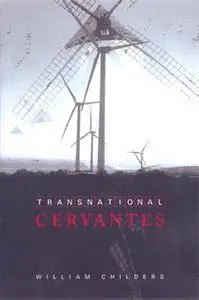 Transnational Cervantes (University of Toronto Romance Series)