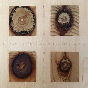 Eric Revis - Slipknots Through a Looking Glass (2020) [Official Digital Download]