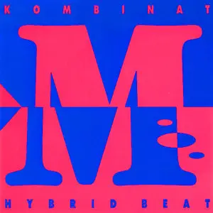 Kombinat M – Hybrid Beat (1991)