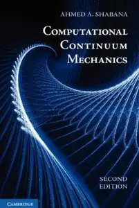 Computational Continuum Mechanics (2nd edition) [Repost]