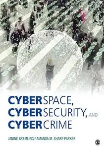 Cyberspace, Cybersecurity, and Cybercrime (Repost)
