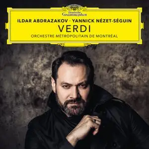 Ildar Abdrazakov, Chœur Métropolitain, Orchestre Métropolitain de Montréal & Yannick Nézet-Séguin - Verdi (2019) [24/96]