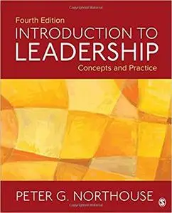 Introduction to Leadership: Concepts and Practice Fourth Edition