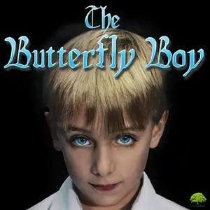 «The Butterfly Boy» by Tony Klinger