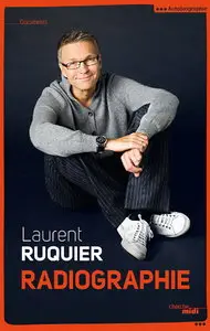 Laurent Ruquier, "Radiographie"