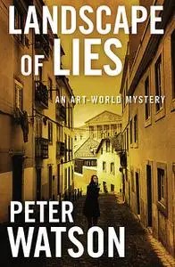 «Landscape of Lies» by Peter Watson