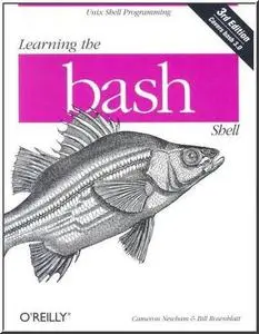 Learning the bash Shell (In a Nutshell (O'Reilly))  by  Cameron Newham