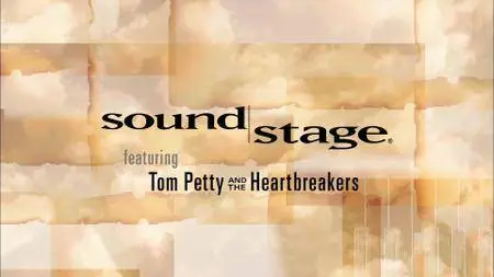 Tom Petty And The Heartbreakers - Soundstage (2008) [Blu-ray]