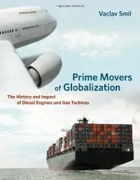 Prime Movers of Globalization