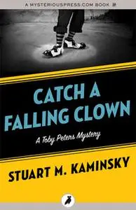 «Catch a Falling Clown» by Stuart M. Kaminsky