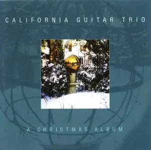 California Guitar Trio - A Christmas Album (2002)