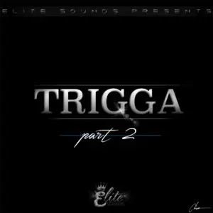 Elite Sounds Trigga 2
