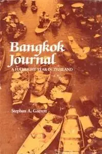Bangkok Journal: A Fulbright Year in Thailand