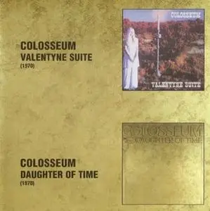 Colosseum - Valentine Suite (1969)/Daughter of Time (1970) Remaster