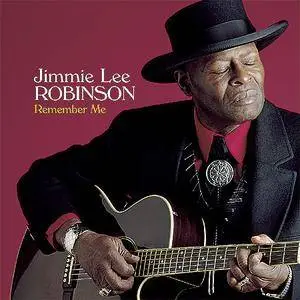Jimmie Lee Robinson - Remember Me (1998/2013) [DSD64 + Hi-Res FLAC]