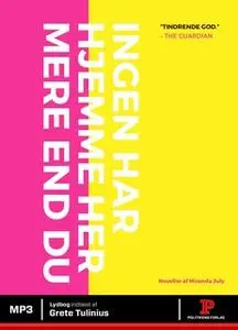 «Ingen har hjemme her mere end du» by Miranda July