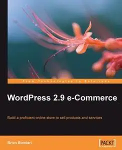 «WordPress 2.9 e-Commerce» by Brian Bondari