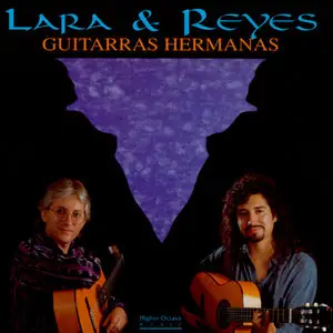 Lara & Reyes - Guitarras hermanas (1995) [Repost]