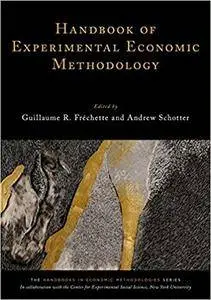 Handbook of Experimental Economic Methodology (Repost)