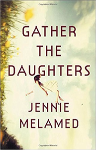 Gather the Daughters - Jennie Melamed