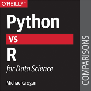 Python vs. R for Data Science