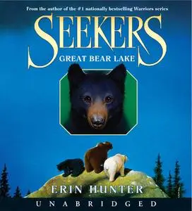 «Seekers #2: Great Bear Lake» by Erin Hunter