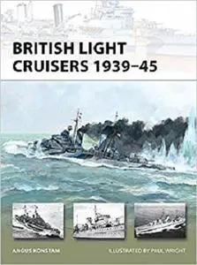 British Light Cruisers 1939-45 (New Vanguard)