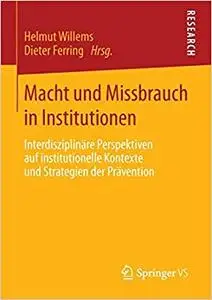 Macht und Missbrauch in Institutionen
