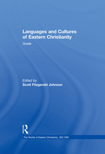 Languages and Cultures of Eastern Christianity : Greek