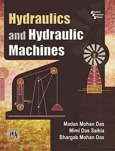 Hydraulics and Hydraulic Machines