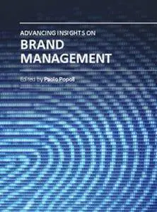 "Advancing Insights on Brand Management" ed. by Paolo Popoli