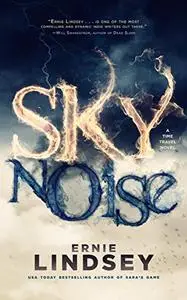 Skynoise: A Time Travel Novel