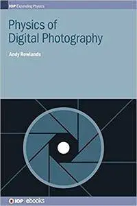 Physics of Digital Photography