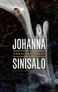 «Enkelten verta» by Johanna Sinisalo